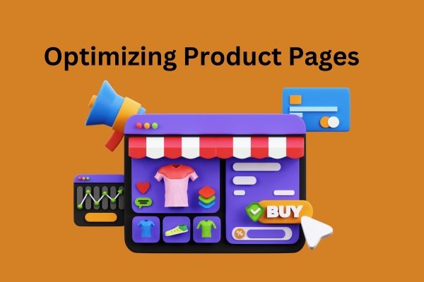 Optimizing Product Pages for Conversion