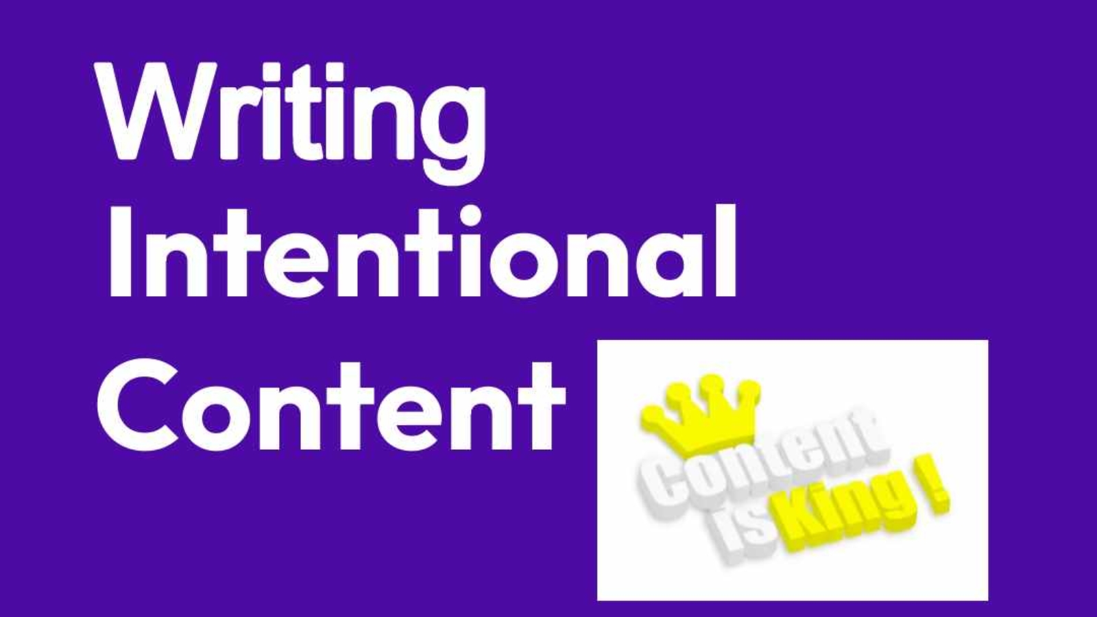 Strategic Imperative: Writing Intentional Content for B2B Product Marketing