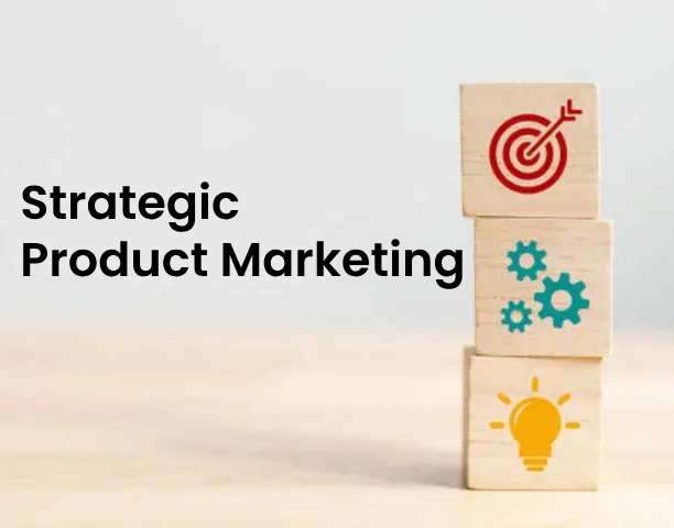 Strategic Product Marketing for Long-Term Success