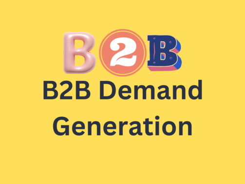 B2B Demand Generation A Comprehensive Guide