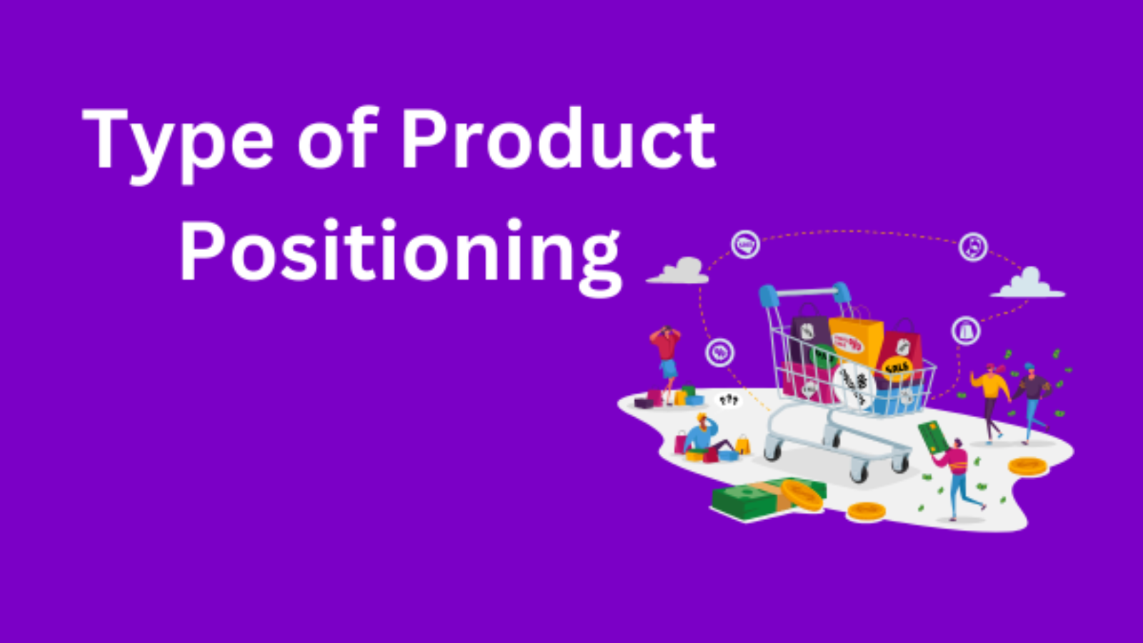 Type of Product Positioning