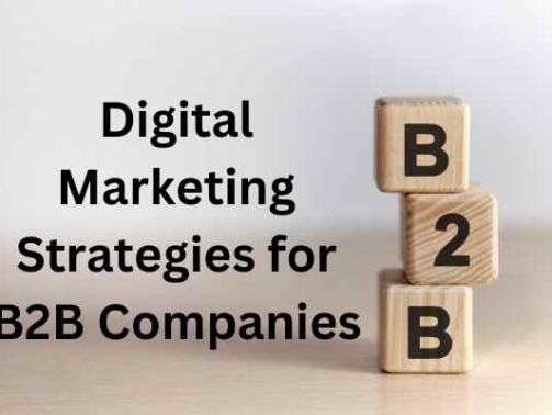 Top Digital Marketing Strategies for B2B Companies in 2024