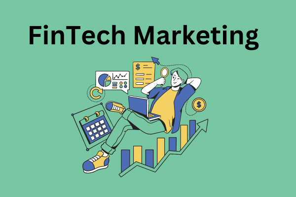 FinTech Marketing Building Trust in a Digital World