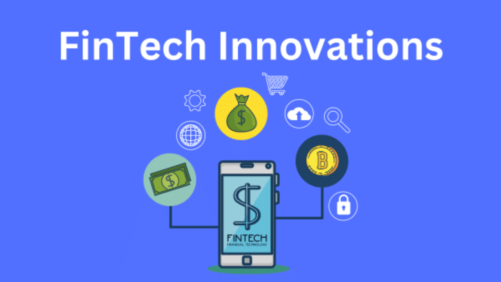 Latest Emerging Trends in FinTech Innovations