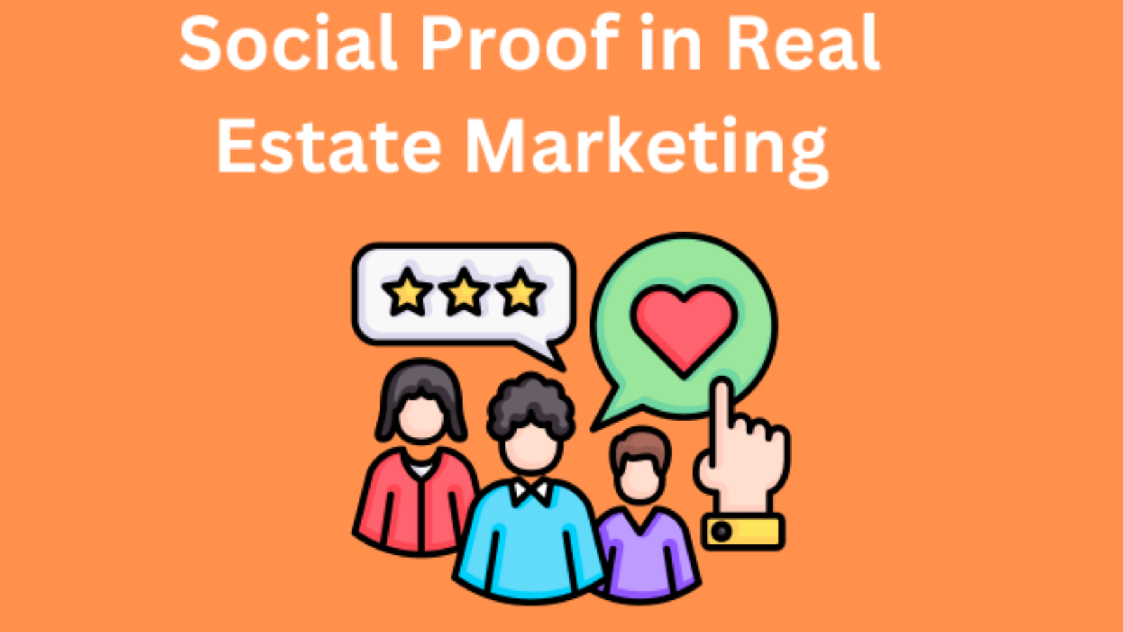 How to Use Social Proof in Real Estate Marketing