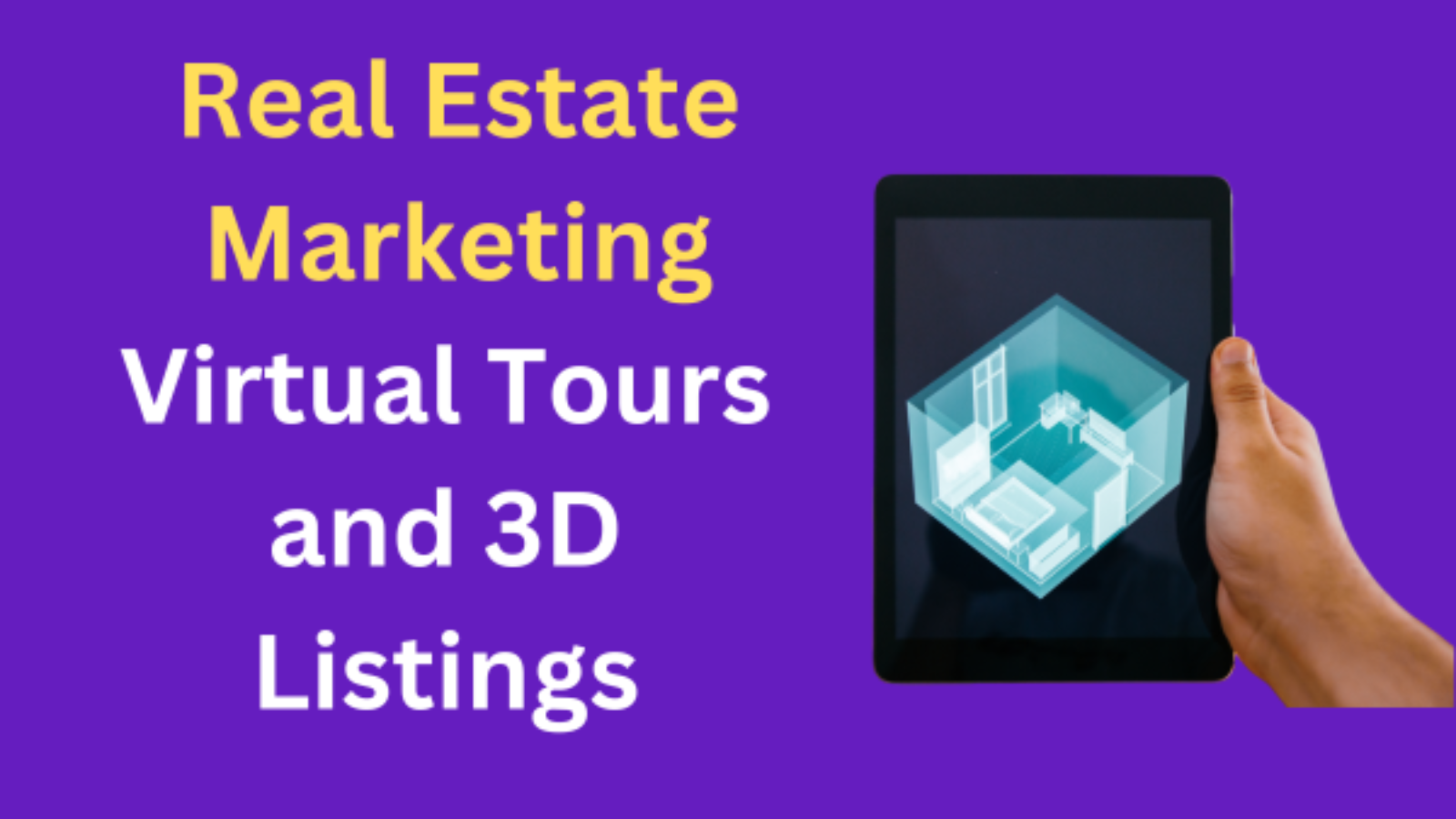 Real Estate Marketing: Leveraging Virtual Tours and 3D Listings