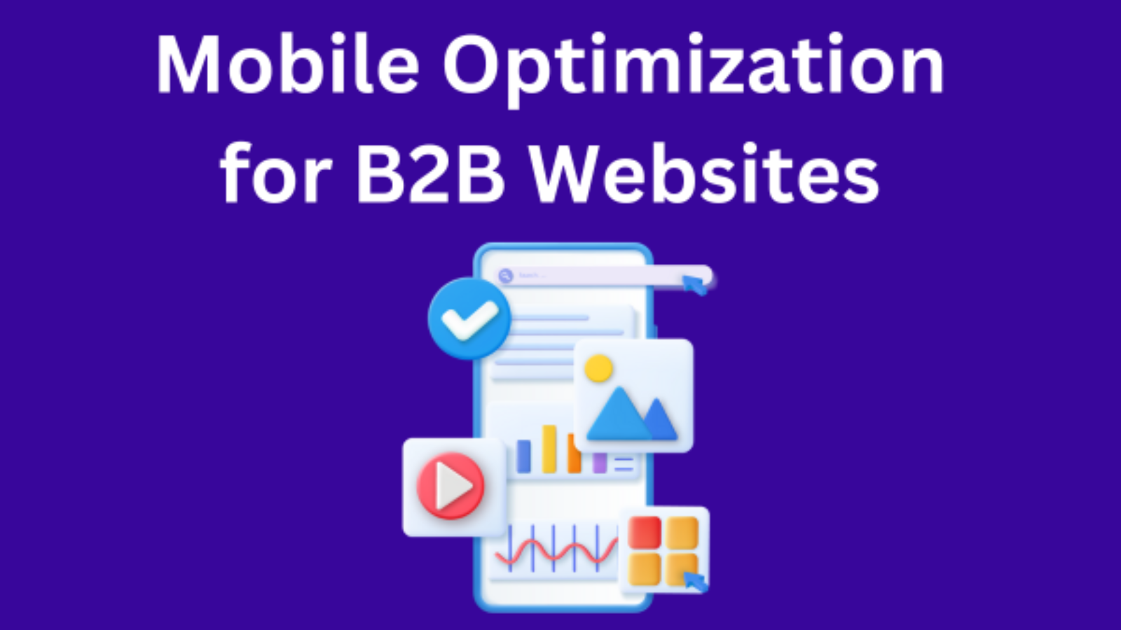 Mobile Optimization for B2B Websites