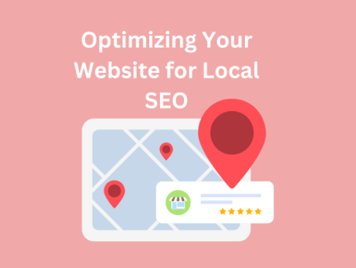 Optimizing Your Website for Local SEO