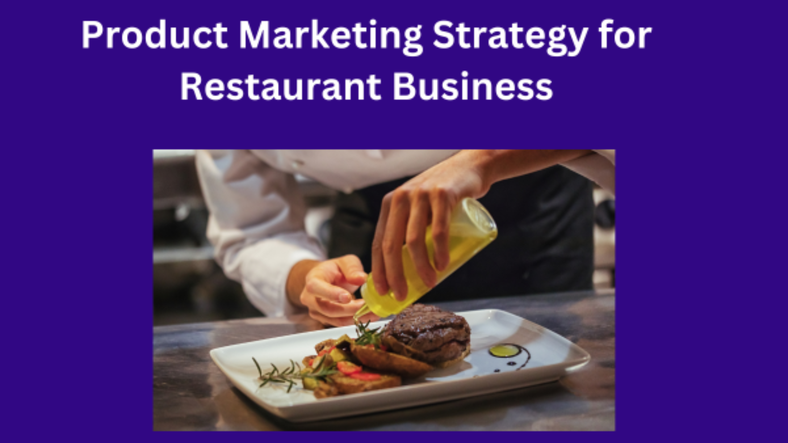 Product Marketing Strategy for Restaurant Business