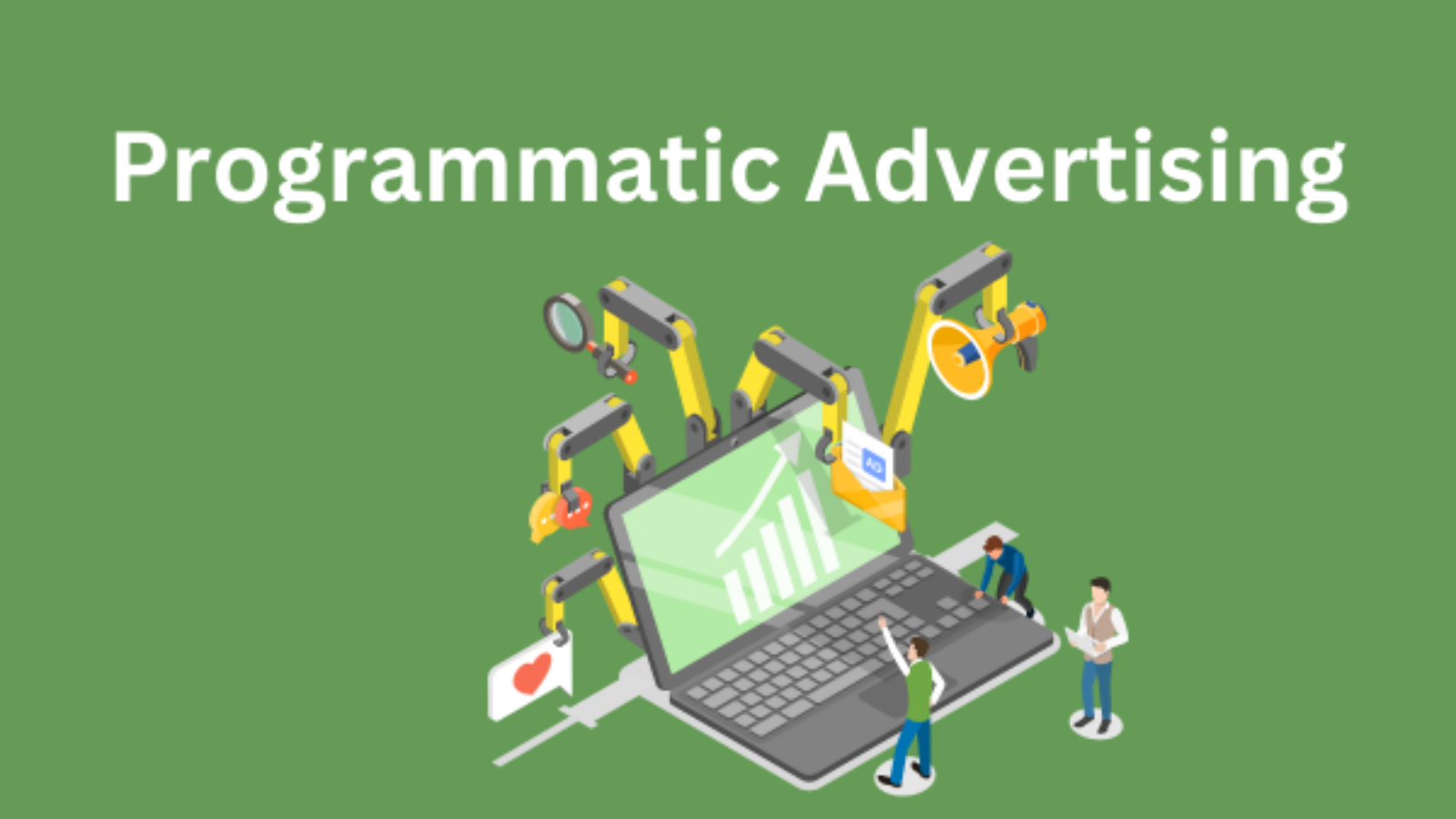 How Programmatic Advertising is Revolutionizing Digital Marketing