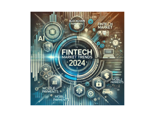 FinTech Market Trends 2024: What’s Shaping the Future of Financial Technology