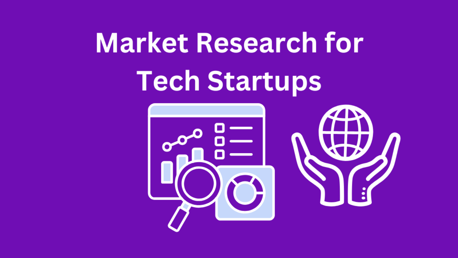 Market Research for Tech Startups