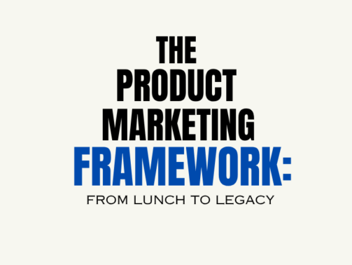 Minimalist title image displaying "The Product Marketing Framework: From Launch to Legacy" in black and blue typography.